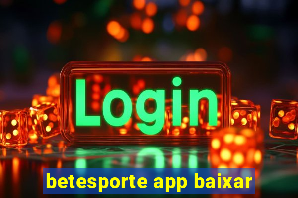 betesporte app baixar